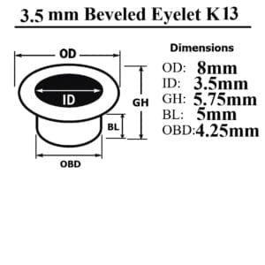 3.5mm beveled eyelet K13 – No Washer – Eyelet Diagram